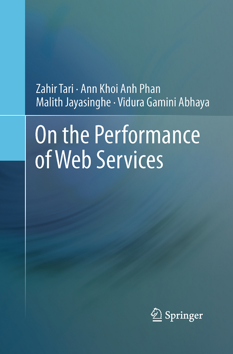 On the Performance of Web Services - Zahir Tari, Ann Khoi Anh Phan, Malith Jayasinghe, Vidura Gamini Abhaya