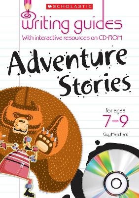 Adventure Stories for Ages 7-9 - Guy Merchant, Pam Dowson