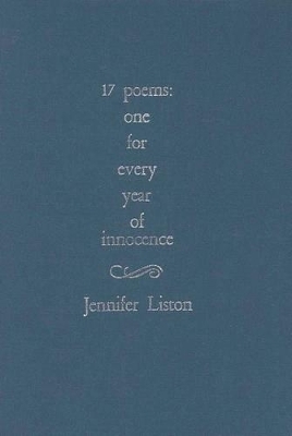 17 Poems - Jennifer Liston