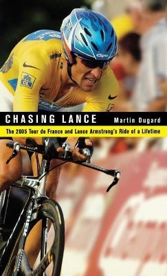 Chasing Lance - Martin Dugard