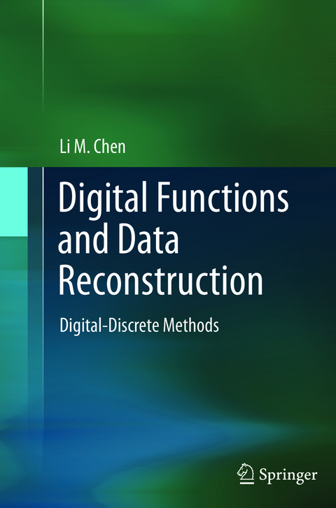 Digital Functions and Data Reconstruction - Li Chen