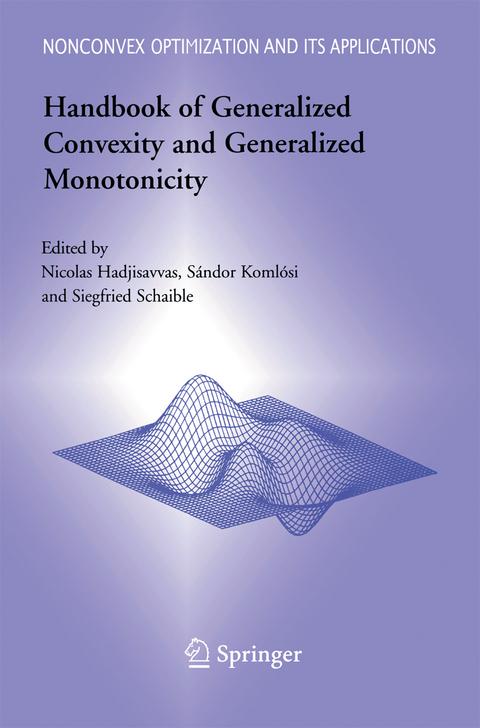 Handbook of Generalized Convexity and Generalized Monotonicity - 