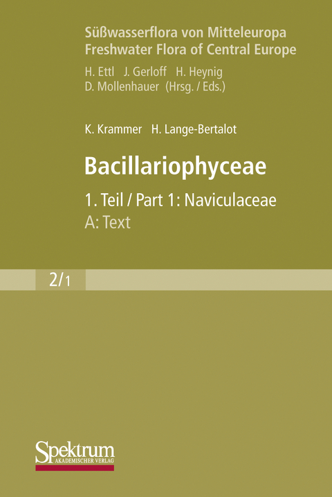 Süßwasserflora von Mitteleuropa, Bd. 02/1: Bacillariophyceae, 1. Teil: Naviculaceae, A: Text; B: Tafeln - Kurt Krammer, Horst Lange-Bertalot