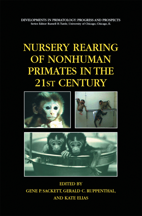 Nursery Rearing of Nonhuman Primates in the 21st Century - 