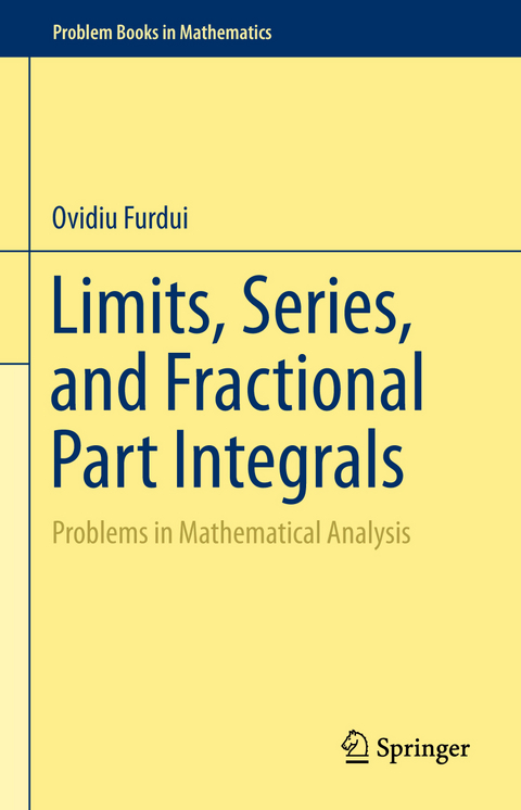 Limits, Series, and Fractional Part Integrals - Ovidiu Furdui