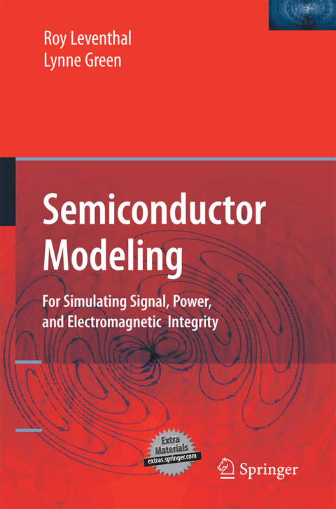 Semiconductor Modeling: - Roy Leventhal, Lynne Green