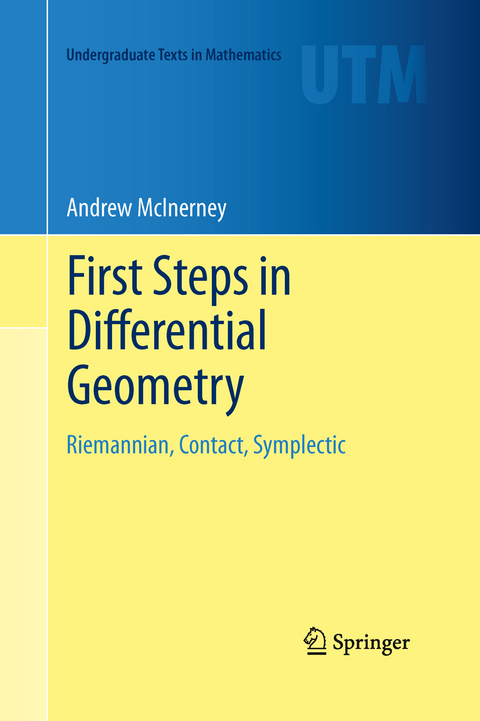 First Steps in Differential Geometry - Andrew McInerney