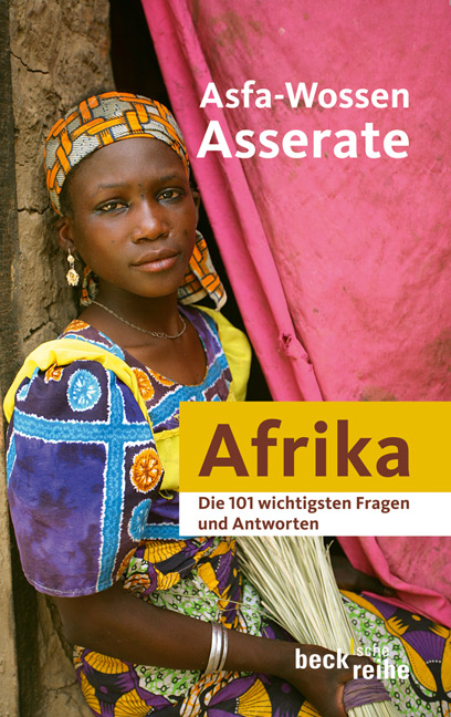 Die 101 wichtigsten Fragen und Antworten - Afrika - Asfa-Wossen Asserate