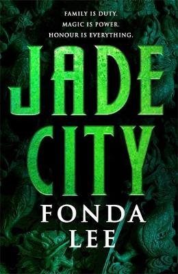 Jade City -  Fonda Lee