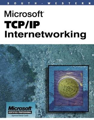 Microsoft Introduction to TCP/IP Internetworking - Patrick Bush, John Bush