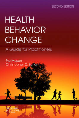 Health Behavior Change - Stephen Rollnick, Pip Mason, Christopher C Butler