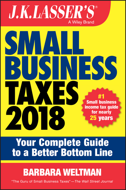 J.K. Lasser's Small Business Taxes 2018 - Barbara Weltman