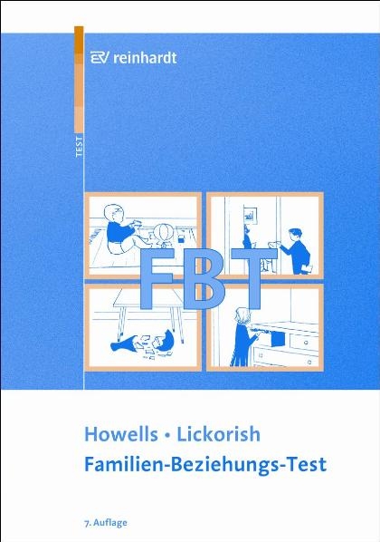 Familien-Beziehungs-Test (FBT) - John G Howells, John R Lickorisch