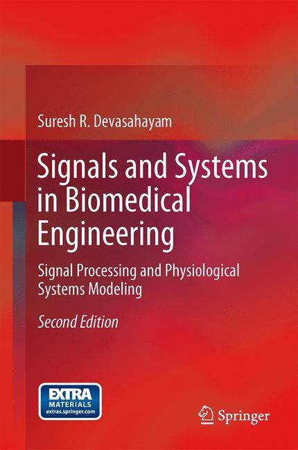 Signals and Systems in Biomedical Engineering - Suresh R. Devasahayam