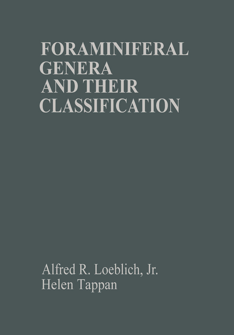 Foraminiferal Genera and Their Classification - Alfred R. Loeblich Jr., Helen Tappan