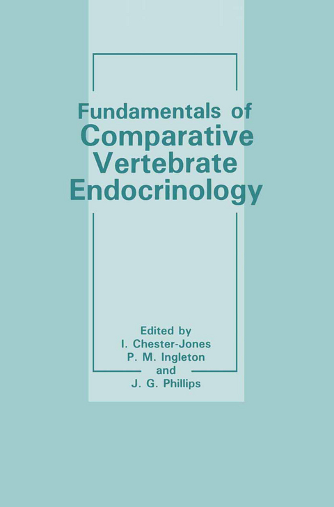 Fundamentals of Comparative Vertebrate Endocrinology - 