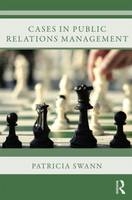 Cases in Public Relations Management - Patricia Swann