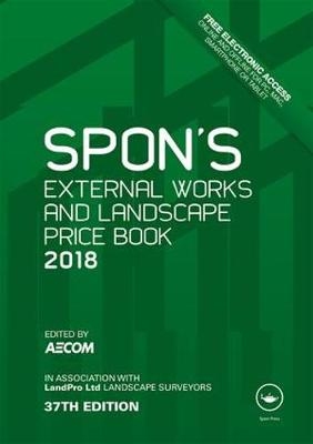 Spon's External Works and Landscape Price Book 2018 - 