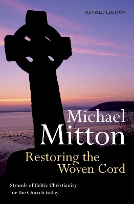 Restoring the Woven Cord - Michael Mitton