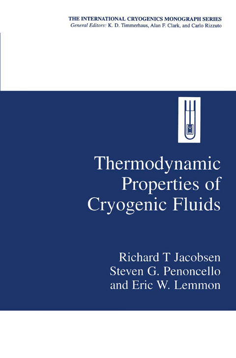 Thermodynamic Properties of Cryogenic Fluids - Richard T. Jacobsen, Steven G. Penoncello, Eric W. Lemmon