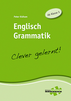 Englisch Grammatik - clever gelernt - Peter Oldham