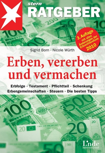 Erben, vererben und vermachen - Nicole Würth, Sigrid Born