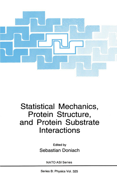 Statistical Mechanics, Protein Structure, and Protein Substrate Interactions - 