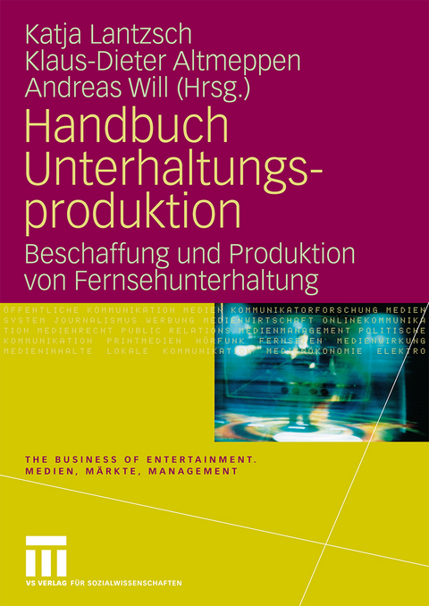 Handbuch Unterhaltungsproduktion - 