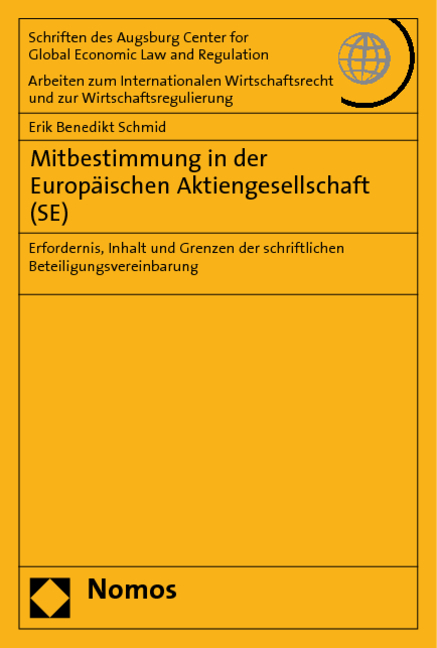 Mitbestimmung in der Europäischen Aktiengesellschaft (SE) - Erik Benedikt Schmid