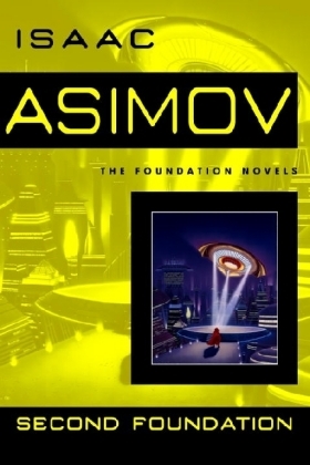 Second Foundation -  Isaac Asimov