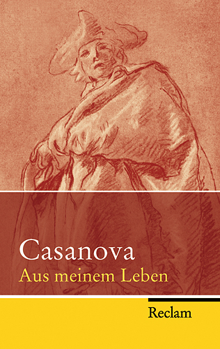 Aus meinem Leben - Giacomo Girolamo Casanova Chevalier de Seingalt