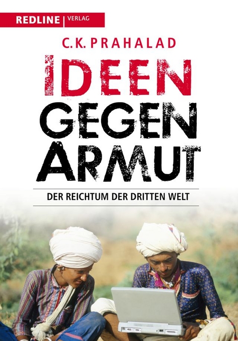 Ideen gegen Armut - C.K. Prahalad