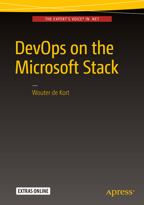 DevOps on the Microsoft Stack - Wouter de Kort