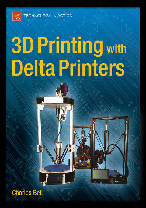 3D Printing with Delta Printers - Charles Bell