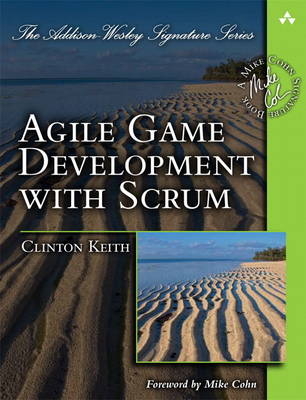 Agile Game Development with Scrum - Clinton Keith