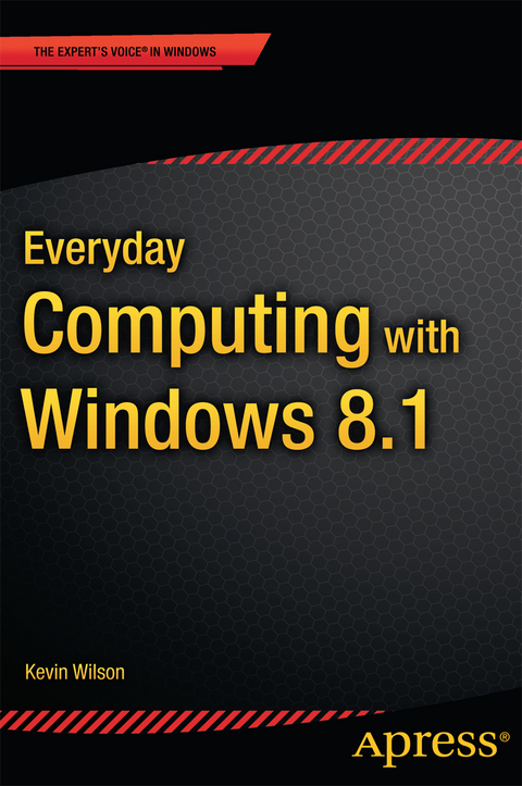 Everyday Computing with Windows 8.1 - Kevin Wilson