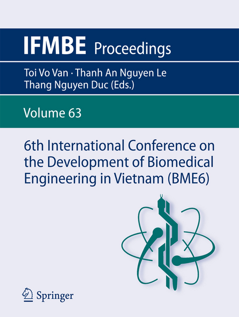 6th International Conference on the Development of Biomedical Engineering in Vietnam (BME6) - 