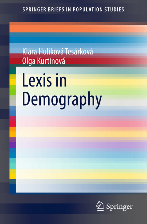 Lexis in Demography - Klára Hulíková Tesárková, Olga Kurtinová