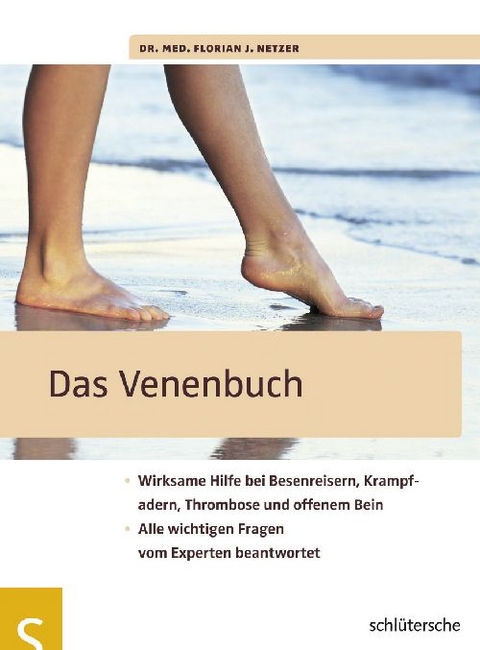 Das Venenbuch - Dr. med. Florian J. Netzer