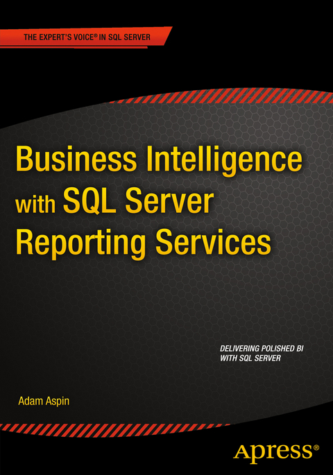 Business Intelligence with SQL Server Reporting Services - Adam Aspin