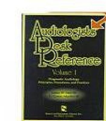 Audiologists' Desk Reference Volume I - H. Gustav Mueller, James Hall