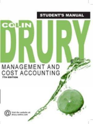 Management and Cost Accounting, Student Manual - Colin Drury