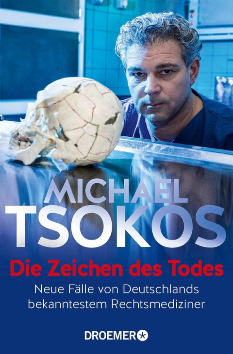 Die Zeichen des Todes -  Prof. Dr. Michael Tsokos