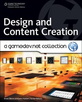 Design and Content Creation: A GameDev.net Collection