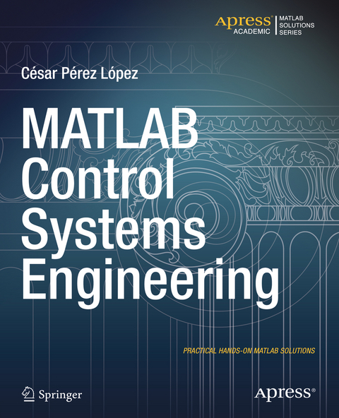 MATLAB Control Systems Engineering - Cesar Lopez