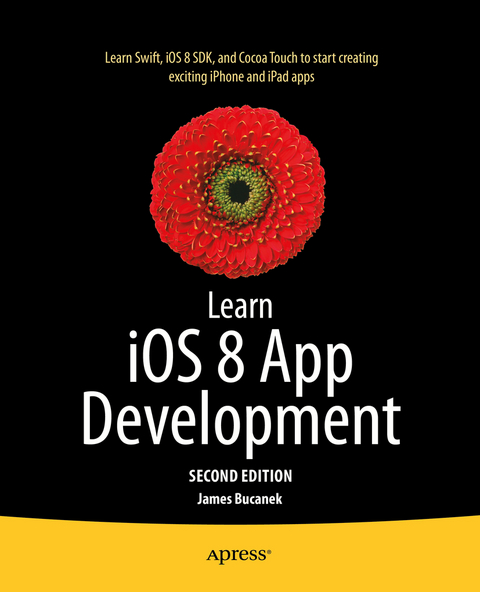 Learn iOS 8 App Development - James Bucanek