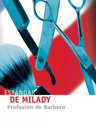 Milady's Standard Professional - Barbering Spanish - A Scali-Sheahan