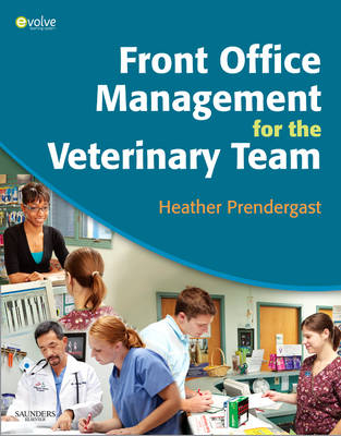 Front Office Management for the Veterinary Team - Heather M. Prendergast