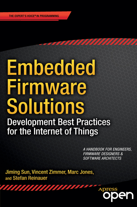 Embedded Firmware Solutions - Vincent Zimmer, Jiming Sun, Marc Jones, Stefan Reinauer