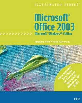 Microsoft Office 2003 - Illustrated Brief - Marjorie Hunt, Michael Halvorson